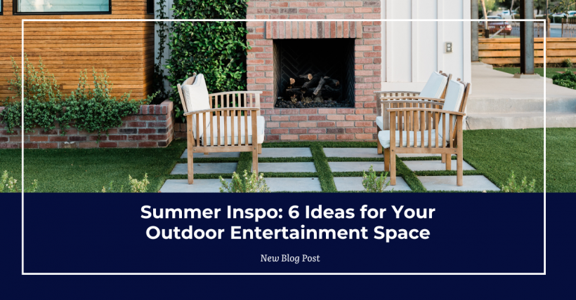 Summer Inspo: 6 Ideas for Your Outdoor Entertainment Space